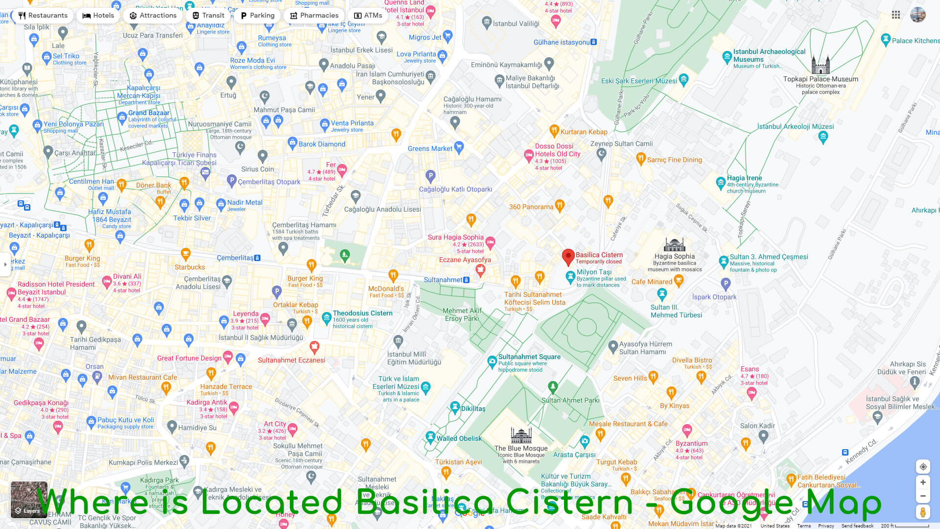 Where is Located Basilica Cistern - Google Map